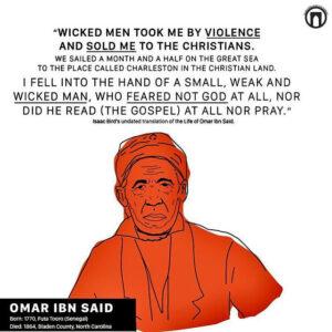 Omar ibn Said: A tale of survival, faith, and the American slave trade